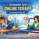 Çalışanlar İçin Online Terapi: İş Stresiyle Baş Et