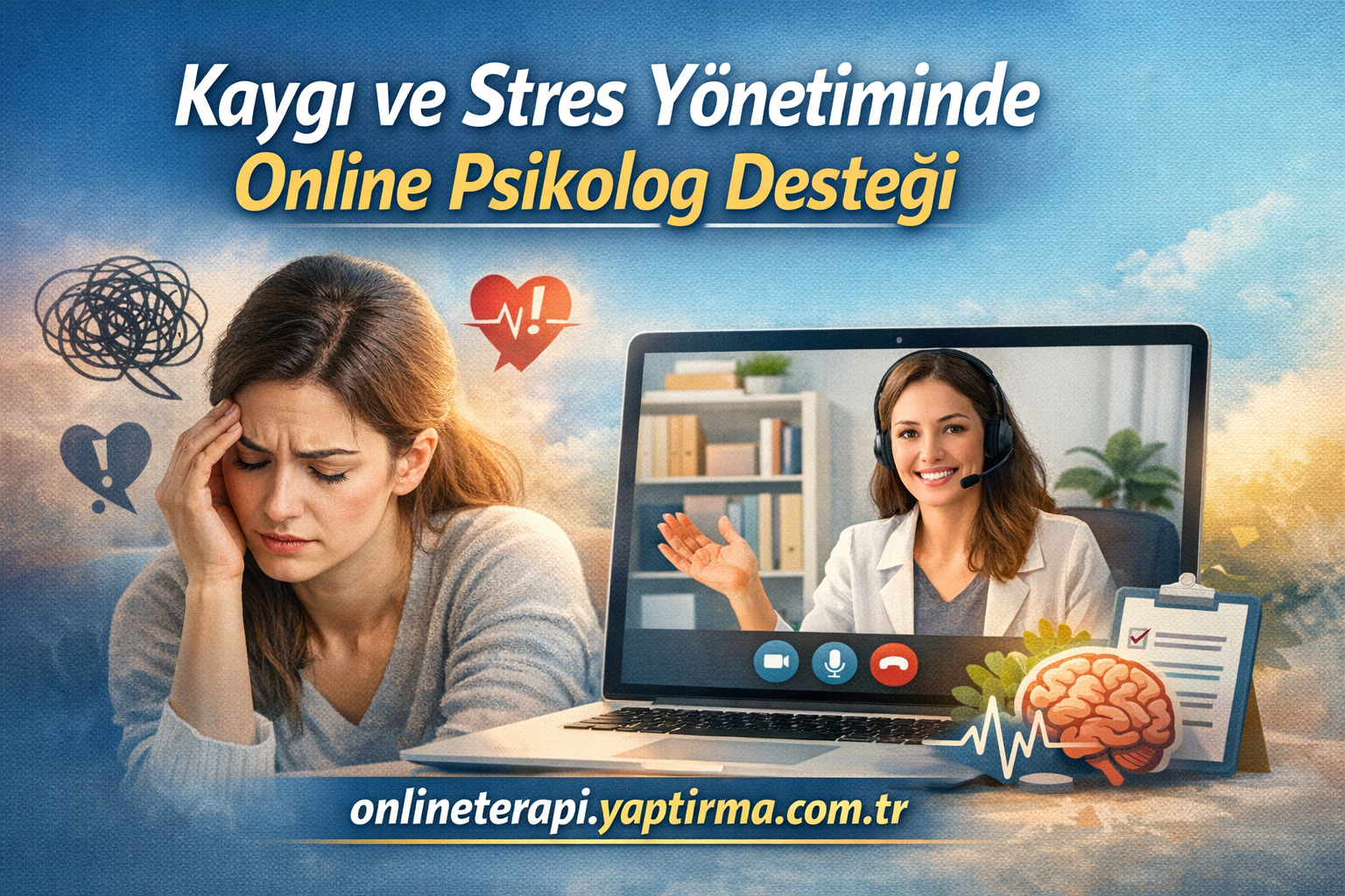 Read more about the article Kaygı ve Stres Yönetiminde Online Psikolog Desteği
