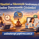Turkish banner about stress management and burnout online counseling, showing a stressed woman at a cluttered desk and a therapist on a laptop screen.