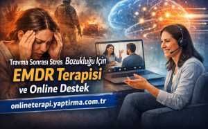 Distressed woman on the left and a headset‑armed therapist on the right; laptop shows a video therapy session; EMDR therapy ad in Turkish.